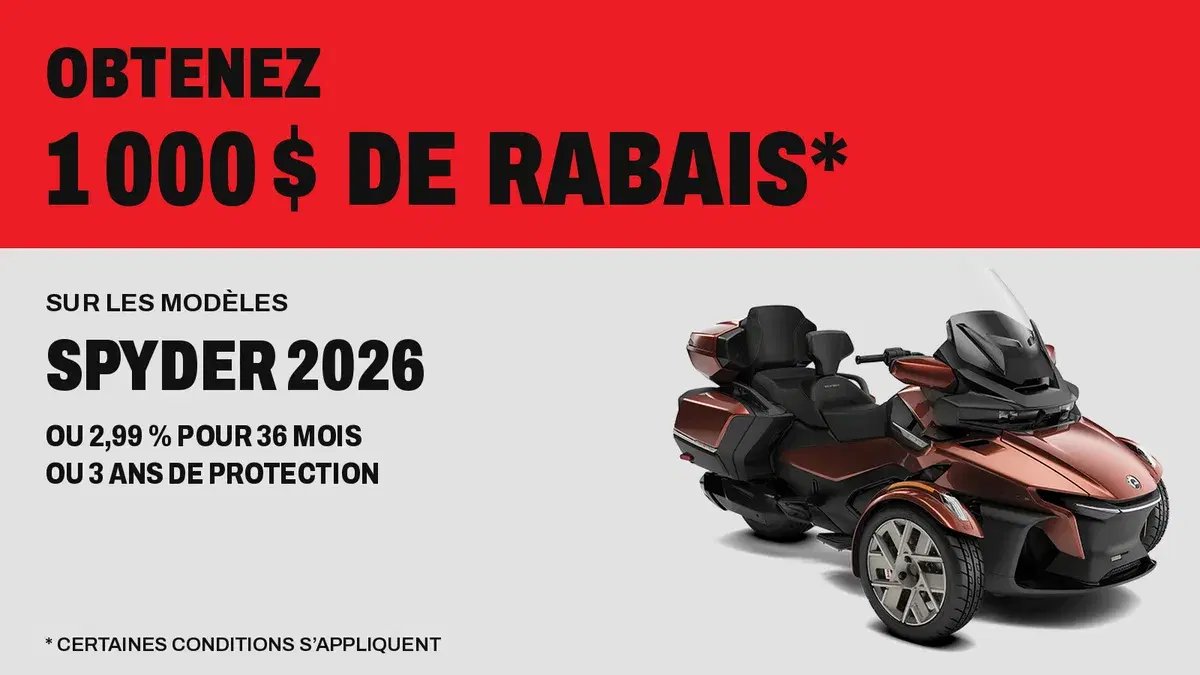 Obtenez 1 000 $ de rabais, 2,99 % pour 36 mois ou 3 ans de protection sur les Spyder 2026