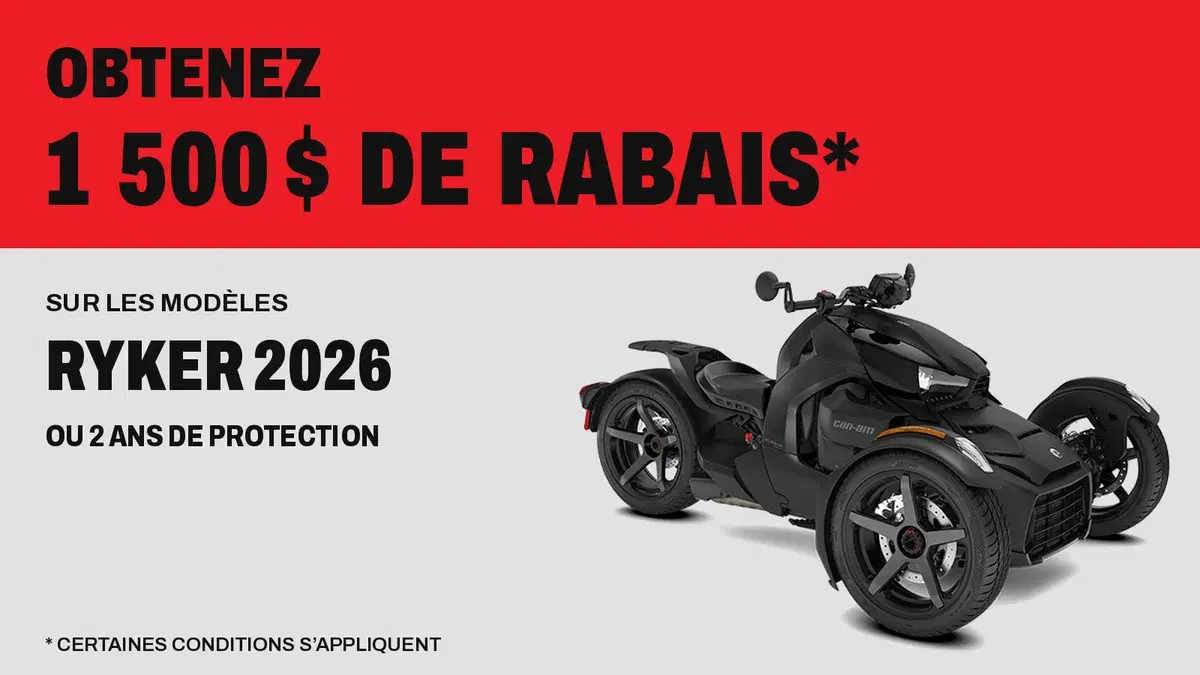 Obtenez 1 500 $ de rabais ou 2 ans de protection sur les Ryker 2026
