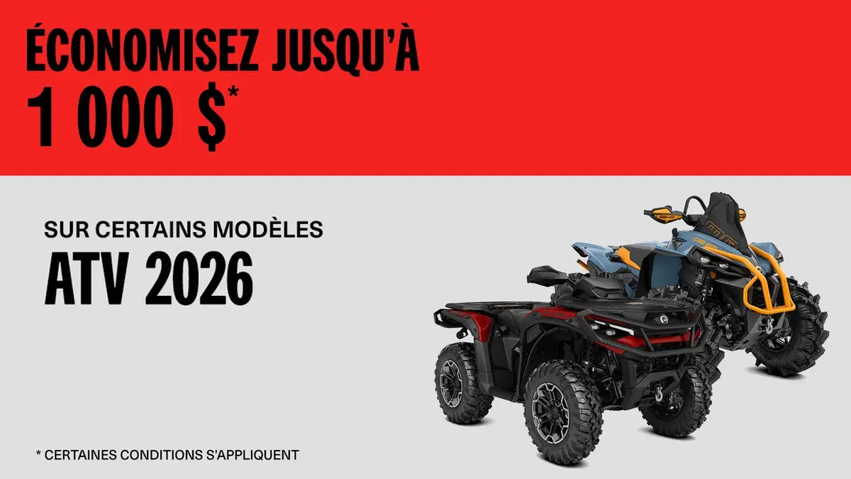 Économisez jusqu’à 1 000 $ sur certains modèles VTT Can-Am 2026