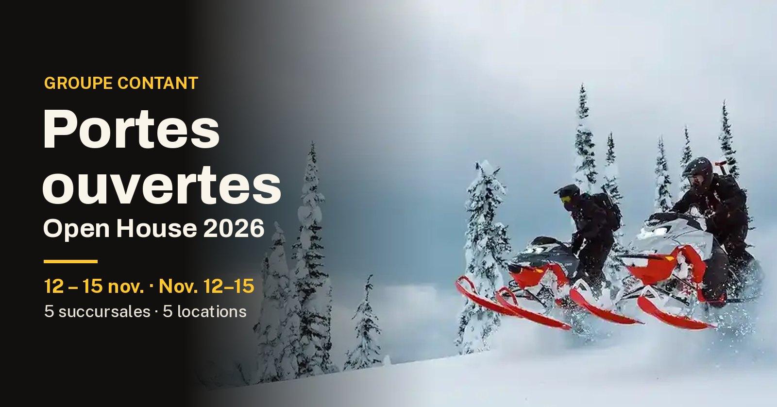 Groupe Contant Open House 2026, November 12–15 at all 5 locations, two snowmobiles in deep powder