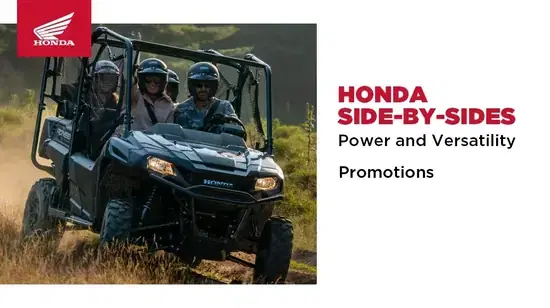Conquer Every Trail – Honda Side-by-Side Offers - September 2026.