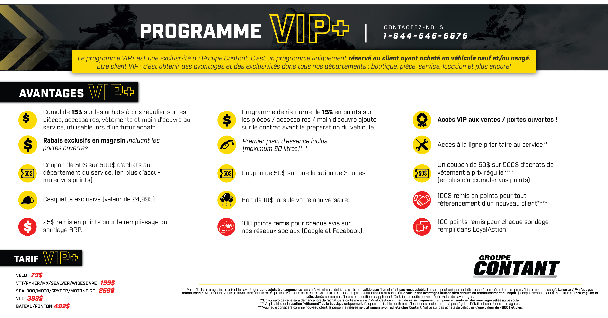 PROGRAMME VIP+. Réservé aux acheteurs de véhicule chez le Groupe Contant!