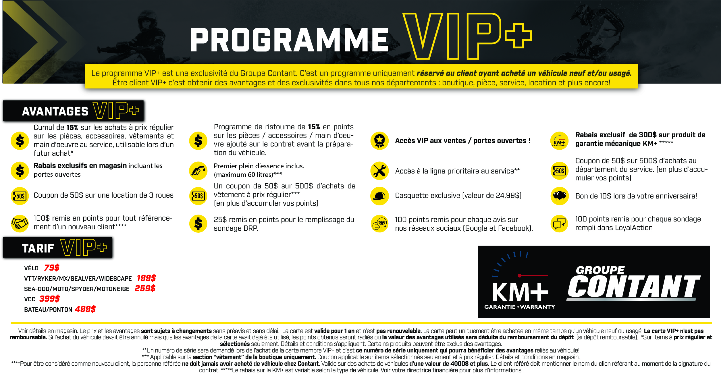 PROGRAMME VIP+. Réservé aux acheteurs de véhicule chez le Groupe Contant!